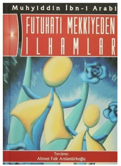 FUTUHATI MEKKİYEDEN İLHAMLAR