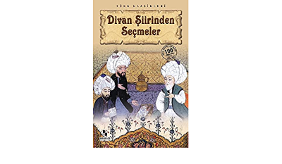 Divan Şiirinden Seçmeler