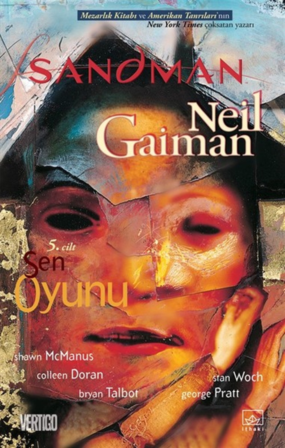  Sandman Cilt 5 Sen Oyunu | Neil Gaiman | İthaki Yayınları | 9786053758501 | 
