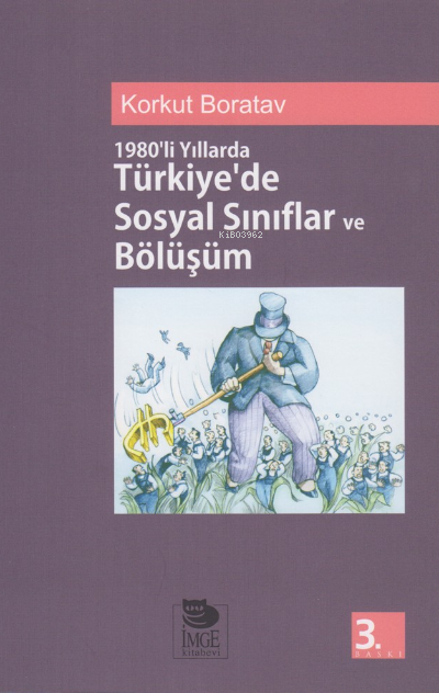 1980'li Yıllarda Türkiye'de Sosyal Sınıflar ve Bölüşüm