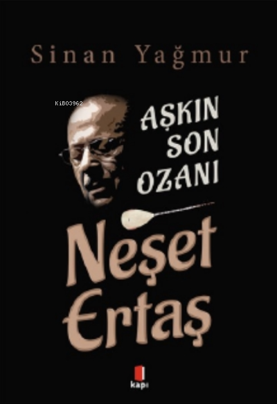 Aşkın Son Ozanı Neşet Ertaş