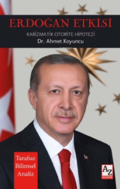Erdoğan Etkisi;Karizmatik Otorite Hipotezi
