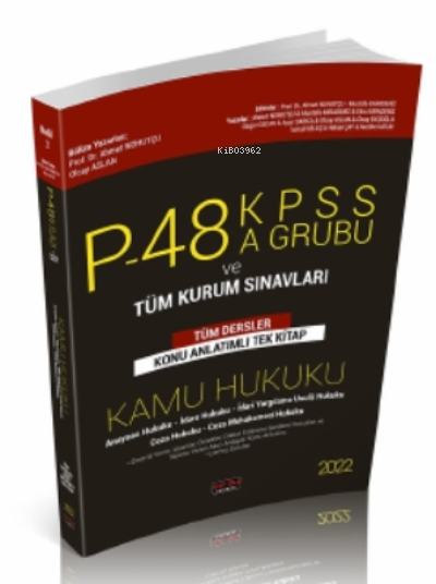  P48 KPSS A Grubu ve Tüm Kurum Sınavları Kamu Hukuku Konu Anlatımlı Savaş Yayınları 2022KPSS A Grubu ve Tüm Kurum Sınavları | P48 KPSS A Grubu ve Tüm Kurum Sınavları Kamu Hukuku Konu Anlatımlı Savaş Yayınları 2022KPSS A Grubu ve Tüm Kurum Sınavları | Ahmet Nohutçu | Olcay Aslan | Savaş Yayınevi | 9786257483780 
