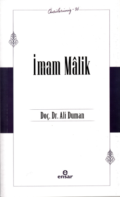 İmam Malik (Öncülerimiz 36)