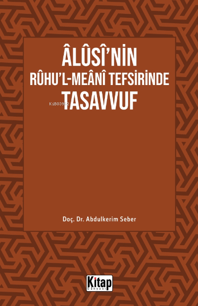 Âlûsî'nin Rûhu'l-Meânî Tefsirinde Tasavvuf