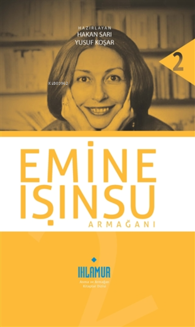  Emine Işınsu Armağanı | Hakan Sarı | Ihlamur Kitap | 9786057495310 | 