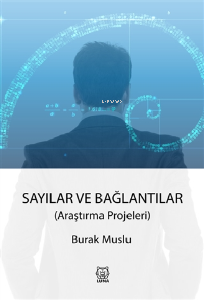  Sayılar ve Bağlantılar Araştırma Projeleri | Burak Muslu | Luna Yayınları | 9786257700184 | 