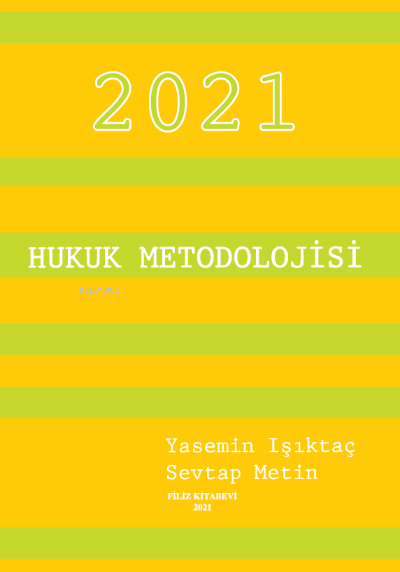  Hukuk Metodolojisi | Hukuk Metodolojisi | Yasemin Işıktaç | Sevtap Metin | Filiz Kitabevi | 9789753686679 