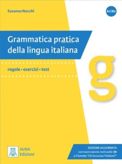  Grammatica pratica della lingua italiana A1 B2 | Susanna Nocchi | Alma | 9788861827363 | 