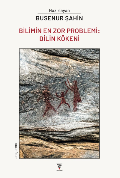  Dilin Kökeni Bilimin En Zor Problemi | Busenur Şahin | Varyant | 9786057186737 | 