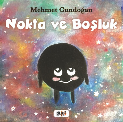  Nokta ve Boşluk | Nokta ve Boşluk | Mehmet Gündoğan | Tilki Kitap | 9786257654791 