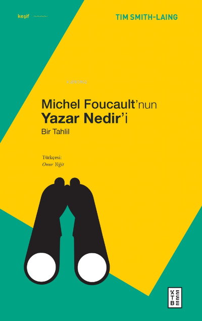 Michel Foucault’nun Yazar Nedir’i;Bir Tahlil