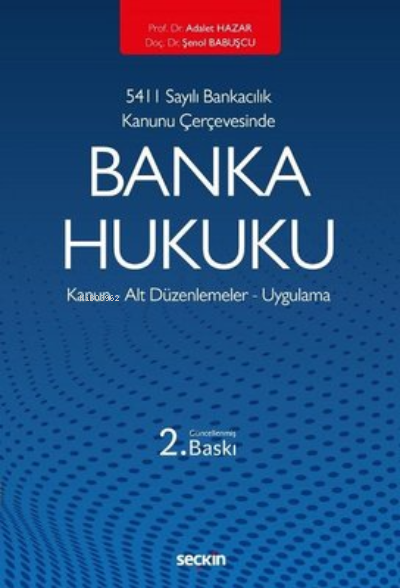  Banka Hukuku | Adalet Hazar | Seçkin Yayıncılık | 9789750256509 | 