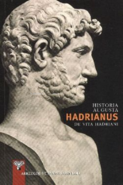 Historia Augusta Hadrıanus, David Magie(Çev.Recai Tekoğlu)