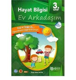  3 Sınıf Hayat Bilgisi Ev Arkadaşım/4 Adım | 3 Sınıf Hayat Bilgisi Ev Arkadaşım/4 Adım | Özge Akbal Üstün | 4 Adım Yayınları | 9786058140035 