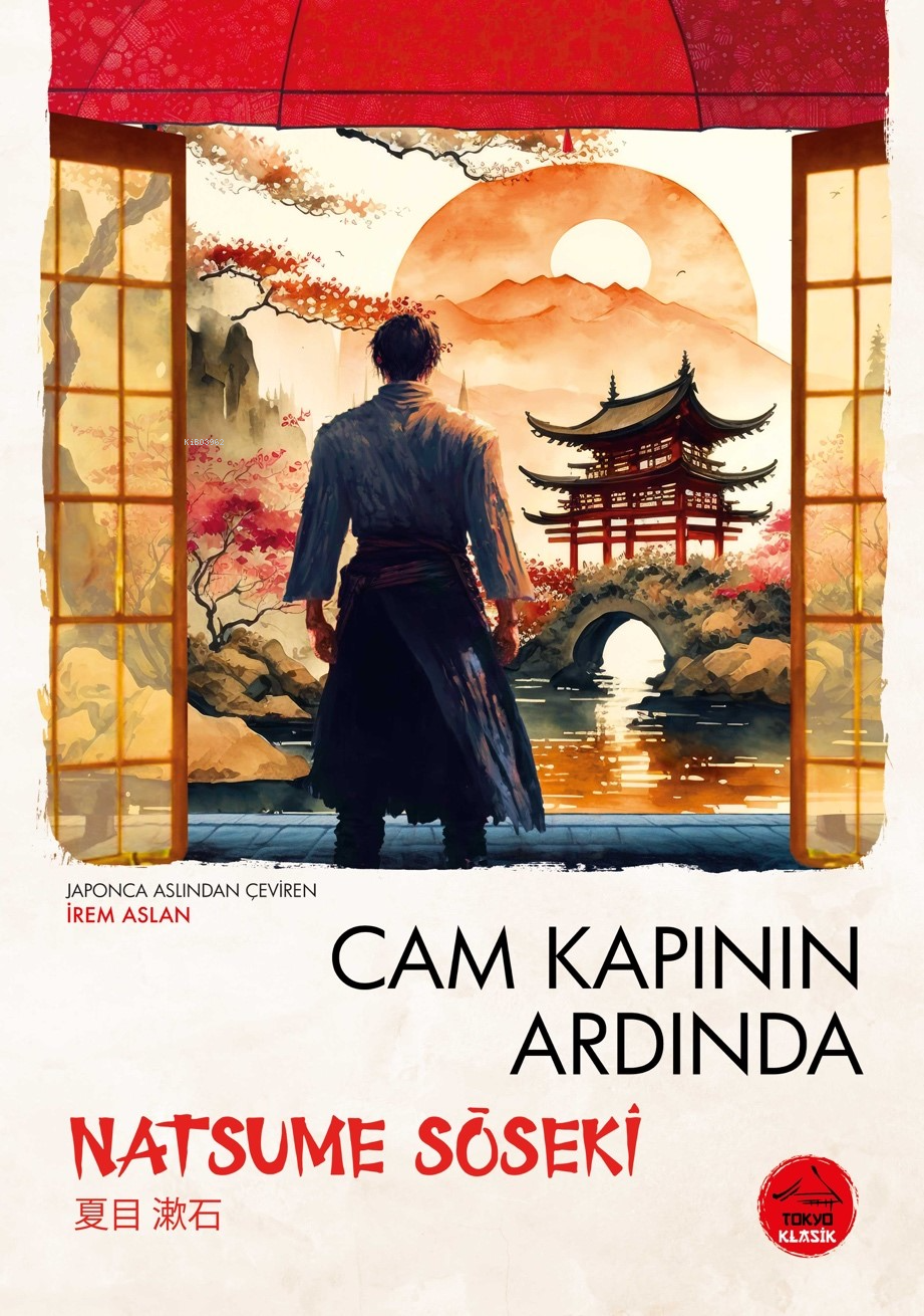  Cam Kapının Ardında | Cam Kapının Ardında | Natsume Soseki | İrem Aslan | Zeynep Ezgi Zümbül | Tokyo Manga | 9786259966465 