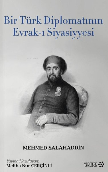 Bir Türk Diplomatının Evrak - ı Siyasiyyesi
