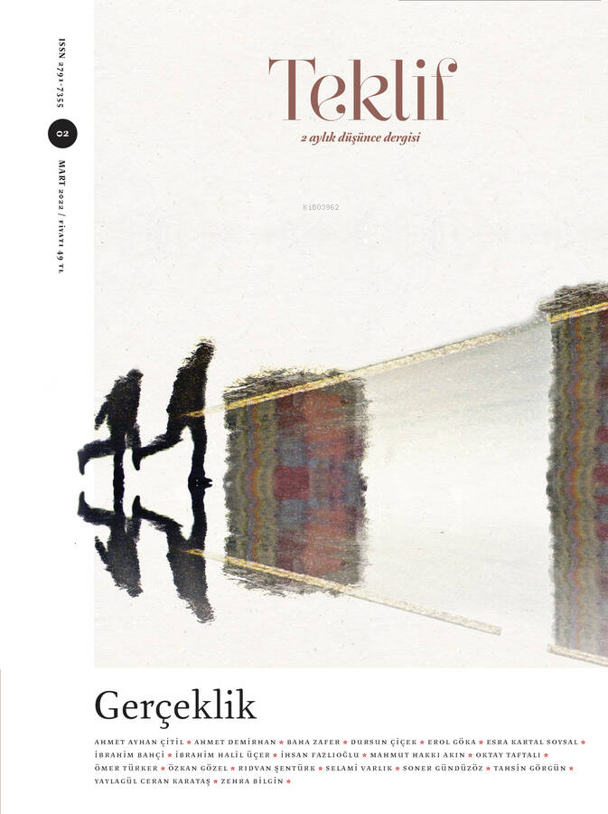 Gerçeklik - Teklif  Mart 2. Sayı ;2 Aylık Düşünce Dergisi