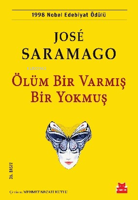 Ölüm Bir Varmış Bir Yokmuş; 1998 Nobel Edebiyat Ödülü