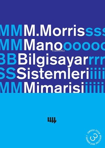 Bilgisayar Sistemleri Mimarisi; 3. Basım'dan Çeviri
