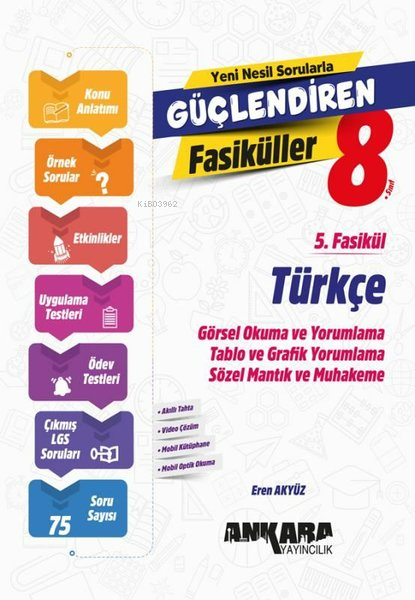  Ankara Yayıncılık 8 Sınıf Türkçe Güçlendiren 5 Fasikül | Ankara Yayıncılık 8 Sınıf Türkçe Güçlendiren 5 Fasikül | Eren Akyüz | Ankara Yayıncılık (Hazırlık) | 9786256711648 