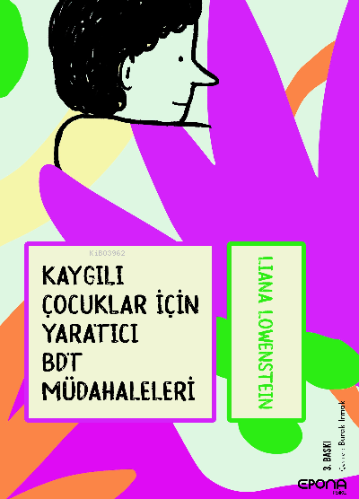 Kaygılı Çocuklar için Yaratıcı BDT Müdahaleleri