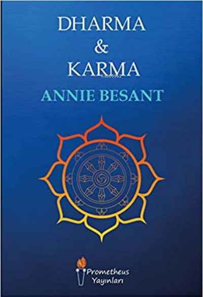  Dharma ve Karma | Dharma ve Karma | Annie Besant | Prometheus Yayınları | 9786058080768 