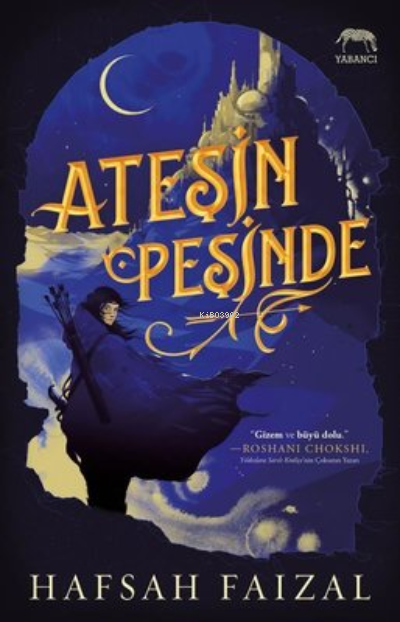  Ateşin Peşinde | Deniz Arı | Hafsah Faizal | Yabancı Yayınları | 9786257973915 | 
