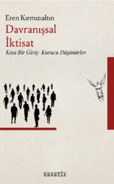 Davranışsal İktisat;Kısa Bir Giriş: Kurucu Düşünürler