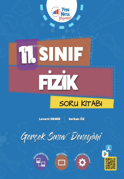  11 Sınıf Fizik Soru Kitabı | 11 Sınıf Fizik Soru Kitabı | Serkan Öz | Levent Demir | Yeni Nesil Yayınları | 9786258497014 