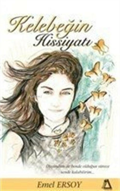  Kelebeğin Hissiyatı | Kelebeğin Hissiyatı | Erhan Karaman | Emel Ersoy | Sisyphos Yayınları | 9786056735172 