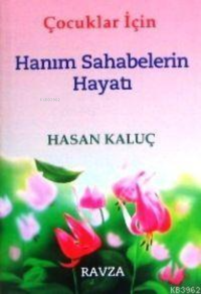 Çocuklar İçin Hanım Sahabelerin Hayatı