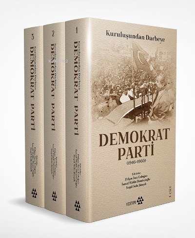 Demokrat Parti (3 Cilt Takım Kutulu);Kuruluşundan Darbeye