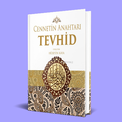  Cennetin Anahtarı Tevhid | Hüseyin Kaya | Tevhidi Beyan | 2770000040976 | 