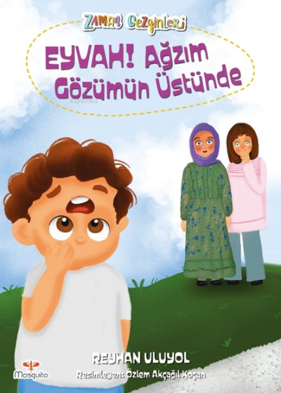 Eyvah! Ağzım Gözüm Üstünde ;Zaman Gezginleri 6