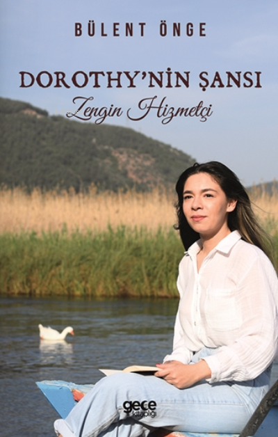 Dorothy'nin Şansı;Zengin Hizmetçi