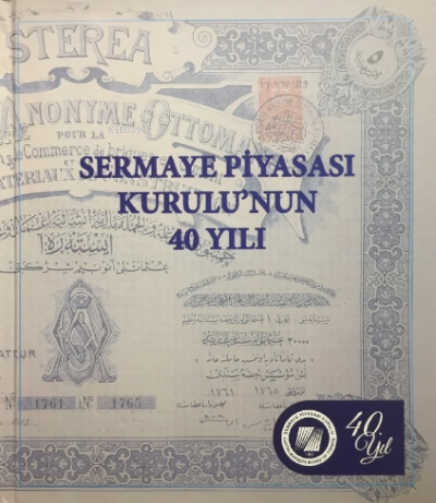 Sermaye Piyasası Kurulu'nun 40 Yılı