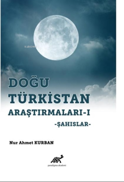 Doğu Türkistan Araştırmaları 1 Şahıslar