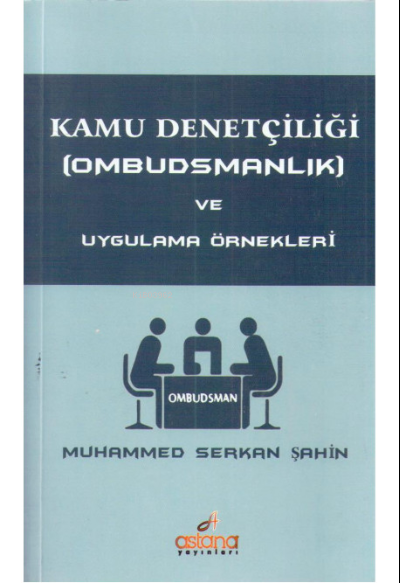 Kamu Denetçiliği (Ombudsmanlık) ve Uygulama Örnekleri