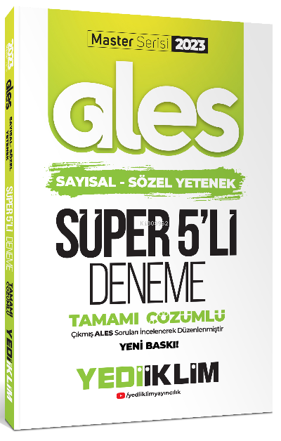 Yediiklim Yayınları 2023 Master Serisi Ales Sayısal Sözel Yetenek Tamamı Çözümlü Süper 5li Deneme | Yediiklim Yayınları 2023 Master Serisi Ales Sayısal Sözel Yetenek Tamamı Çözümlü Süper 5li Deneme | Kolektif | Yedi İklim Yayıncılık | 9786254310713 