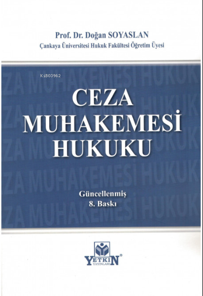  Ceza Muhakemesi Hukuku | Doğan Soyaslan | Yetkin Yayınları | 9786050506877 | 