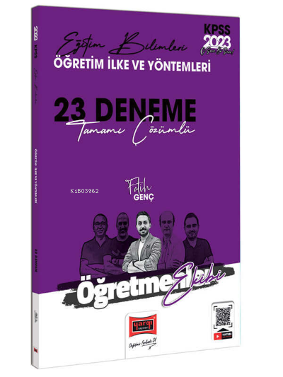  2023 KPSS Eğitim Bilimleri Öğretmenler Ekibi Öğretim İlke ve Yöntemleri Tamamı Çözümleri 23 Deneme Sınavı | 2023 KPSS Eğitim Bilimleri Öğretmenler Ekibi Öğretim İlke ve Yöntemleri Tamamı Çözümleri 23 Deneme Sınavı | Fatih Genç | Yargı Yayınevi | 9786254213625 