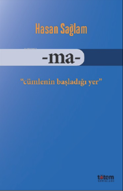 Ma;Cümlenin Başladığı Yer