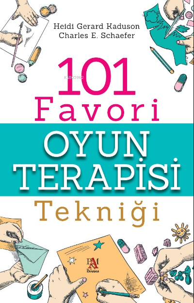 101 Favori Oyun Terapisi Tekniği