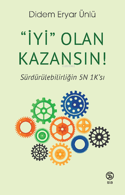 İyi” Olan Kazansın! Sürdürülebilirliğin 5N 1K’sı