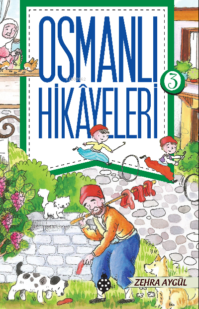 Osmanlı Hikayeleri - 3 