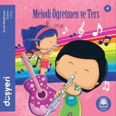  Melodi Öğretmen ve Ters 4Kitap | Aytuna Dirican | Düşyeri Yayınları | 9786057659835 | 
