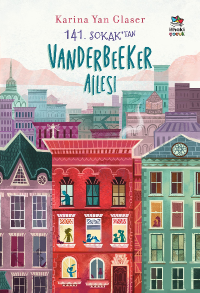  141 Sokaktan Vanderbeeker Ailesi | Karina Yan Glaser | İthaki Çocuk Yayınları | 9786256366121 | 