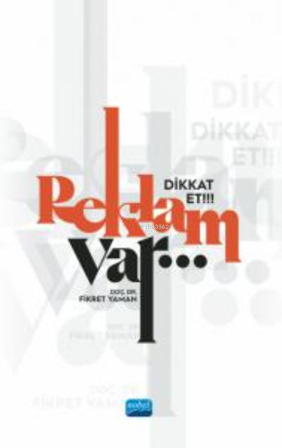 Dikkat Et!!! Reklam Var…