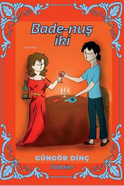  Bade Nuş İki | Güngör Dinç | Zinde Yayınevi | 9786258042818 | 